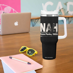 Nah Rosa Parks Tumbler With Handle Female Empowerment American History TS12 Print Your Wear