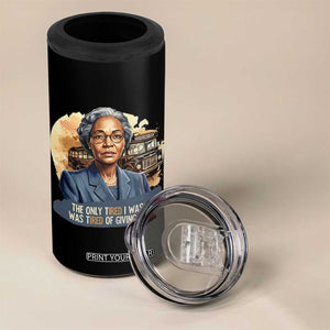 Rosa Parks Tired Of Giving In 4 in 1 Can Cooler Tumbler Civil Rights Activist TS12 Print Your Wear