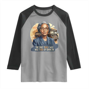 Rosa Parks Tired Of Giving In Raglan Shirt Civil Rights Activist TS12 Sport Gray Black Print Your Wear