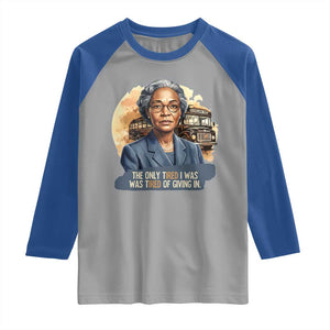 Rosa Parks Tired Of Giving In Raglan Shirt Civil Rights Activist TS12 Sport Gray Royal Print Your Wear
