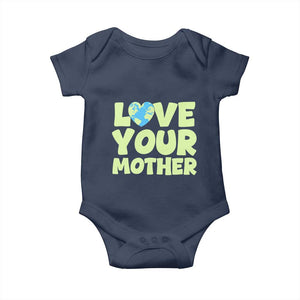 Love Your Mother Earth Day Baby Onesie Nature Lover Gift TS12 Navy Print Your Wear