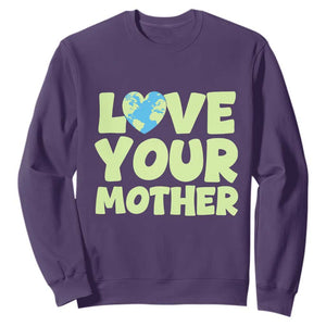 Love Your Mother Earth Day Sweatshirt Nature Lover Gift TS12 Purple Print Your Wear