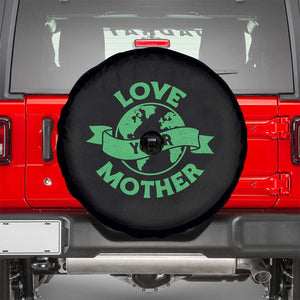 Love Your Mother Earth Day Spare Tire Cover Protect Our Planet TS12 Black Print Your Wear