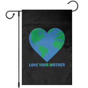 Love Your Mother Earth Day Garden Flag Environmental Activism TS12 Black Print Your Wear