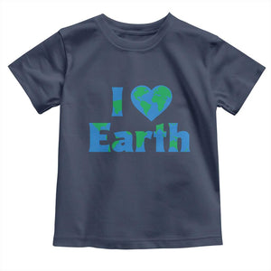 Earth Day Environmental Activism Toddler T Shirt I Love Earth TS12 Navy Print Your Wear