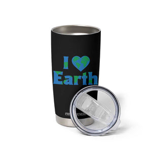 Earth Day Environmental Activism Tumbler Cup I Love Earth TS12 Print Your Wear