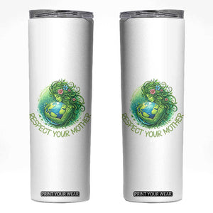 Respect Your Mother Skinny Tumbler Earth Mother Hugging Planet TS12 White Print Your Wear