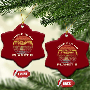 Nature Lover Shirt, Earth Day Gift, Save the Planet Shirt, Nature T-Shirt, Nature Lover Gift, Outdoor Environment Shirts, No Planet B Shirt Ceramic Ornament TS12 Print Your Wear