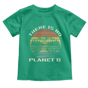 Nature Lover Shirt, Earth Day Gift, Save the Planet Shirt, Nature T-Shirt, Nature Lover Gift, Outdoor Environment Shirts, No Planet B Shirt Toddler T Shirt TS12 Irish Green Print Your Wear