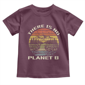 Nature Lover Shirt, Earth Day Gift, Save the Planet Shirt, Nature T-Shirt, Nature Lover Gift, Outdoor Environment Shirts, No Planet B Shirt Toddler T Shirt TS12 Maroon Print Your Wear