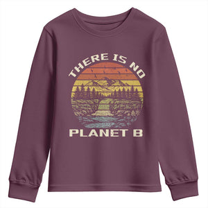 Nature Lover Shirt, Earth Day Gift, Save the Planet Shirt, Nature T-Shirt, Nature Lover Gift, Outdoor Environment Shirts, No Planet B Shirt Youth Sweatshirt TS12 Maroon Print Your Wear