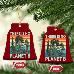 Vintage There Is No Planet B Earth Day Gift Ceramic Ornament TS12 Print Your Wear