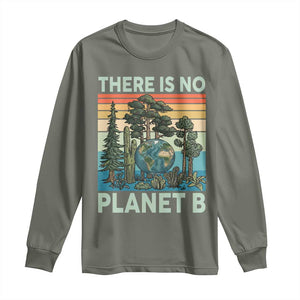 Vintage There Is No Planet B Earth Day Gift Long Sleeve Shirt TS12 Military Green Print Your Wear