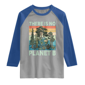 Vintage There Is No Planet B Earth Day Gift Raglan Shirt TS12 Sport Gray Royal Print Your Wear