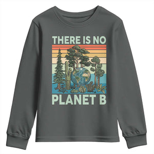 Vintage There Is No Planet B Earth Day Gift Youth Sweatshirt TS12 Dark Heather Print Your Wear