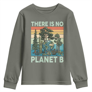 Vintage There Is No Planet B Earth Day Gift Youth Sweatshirt TS12 Military Green Print Your Wear