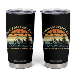 Earth Day Everyday Tumbler Cup Save And Protect Our Earth TS12 Black Print Your Wear