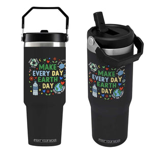 Make Every Day Earth Day Student Gift Flip Straw Tumbler Environmental Awareness TS12 One Size: 30 oz Black Print Your Wear
