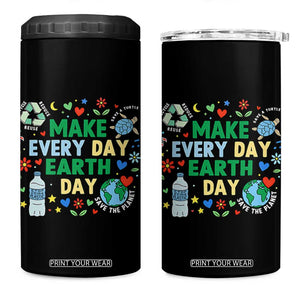 Make Every Day Earth Day Student Gift 4 in 1 Can Cooler Tumbler Environmental Awareness TS12 One Size: 16 oz Black Print Your Wear