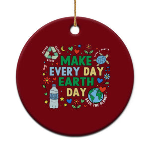 Make Every Day Earth Day Student Gift Ceramic Ornament Environmental Awareness TS12 1pc Red Print Your Wear