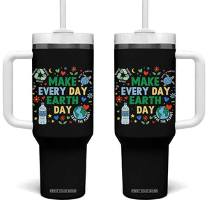 Make Every Day Earth Day Student Gift Tumbler With Handle Environmental Awareness TS12 One Size: 40 oz Black Print Your Wear