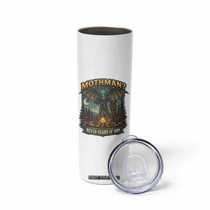 Funny Mothman Cryptid Believer Skinny Tumbler Never Heard Of Him TS12 Print Your Wear