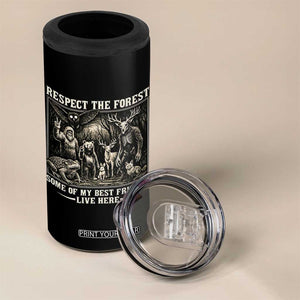 Respect The Forest My Best Friends Live Here 4 in 1 Can Cooler Tumbler Cryptid Forest Lover TS12 Print Your Wear