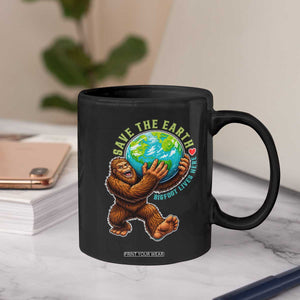 Earth Day Coffee Mug Save The Earth Bigfoot Lives Here TS12 Print Your Wear
