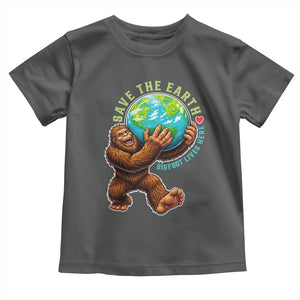 Earth Day Toddler T Shirt Save The Earth Bigfoot Lives Here TS12 Dark Heather Print Your Wear