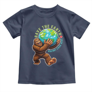 Earth Day Toddler T Shirt Save The Earth Bigfoot Lives Here TS12 Navy Print Your Wear