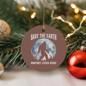 Save The Earth Bigfoot Lives Here Ceramic Ornament Earth Day Nature Lover TS12 1pc Mocha Print Your Wear
