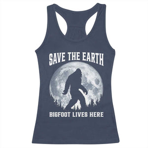 Save The Earth Bigfoot Lives Here Racerback Tank Top Earth Day Nature Lover TS12 Navy Print Your Wear
