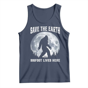 Save The Earth Bigfoot Lives Here Tank Top Earth Day Nature Lover TS12 Navy Print Your Wear