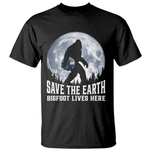 Save Our Planet Nature Lover T Shirt Bigfoot Lives Here TS12 Black Print Your Wear