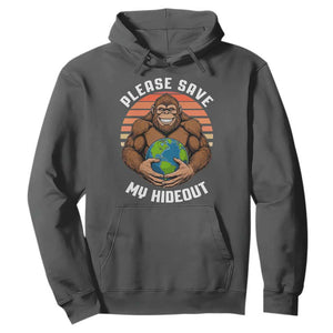 Funny Earth Day Bigfoot Hoodie Please Save My Hideout TS12 Dark Heather Print Your Wear