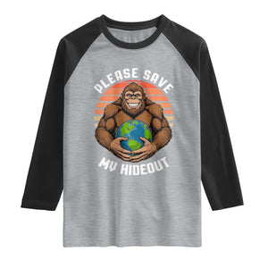 Funny Earth Day Bigfoot Raglan Shirt Please Save My Hideout TS12 Heather Gray Black Print Your Wear