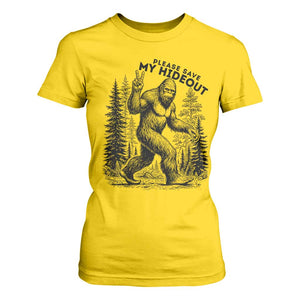 Please Save My Hideout T Shirt For Women Bigfoot Forest Protector TS12 Daisy Print Your Wear