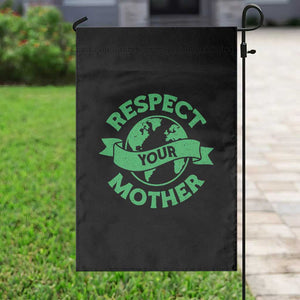 Respect Your Mother Garden Flag Earth Day Nature Lover Gift TS12 Print Your Wear