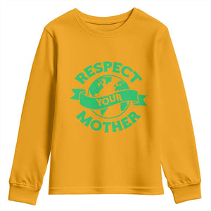Respect Your Mother Youth Sweatshirt Earth Day Nature Lover Gift TS12 Gold Print Your Wear