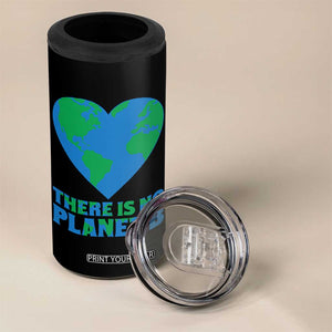 There Is No Planet B 4 in 1 Can Cooler Tumbler Earth Day Nature Lover Gift TS12 Print Your Wear