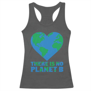 There Is No Planet B Racerback Tank Top Earth Day Nature Lover Gift TS12 Dark Heather Print Your Wear