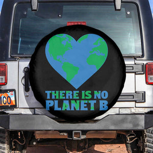There Is No Planet B Spare Tire Cover Earth Day Nature Lover Gift TS12 No hole Black Print Your Wear