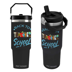 Back To School Teacher Life Funny Educator Gift Flip Straw Tumbler TS12 One Size: 30 oz Black Print Your Wear