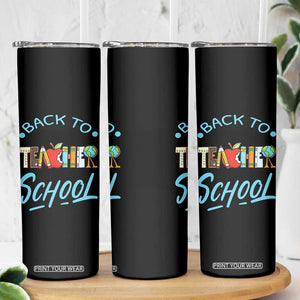 Back To School Teacher Life Funny Educator Gift Skinny Tumbler TS12 Print Your Wear