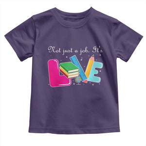 Inspirational Teacher Toddler T Shirt Not Just A Job Its Love TS12 Purple Print Your Wear