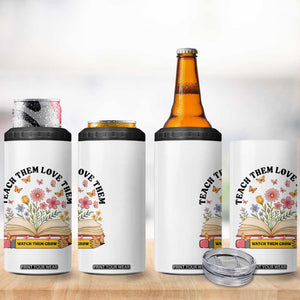 Teach Them Love Them Watch Them Grow 4 in 1 Can Cooler Tumbler Inspirational Teacher Gift TS12 Print Your Wear
