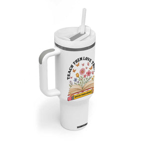 Teach Them Love Them Watch Them Grow Tumbler With Handle Inspirational Teacher Gift TS12 Print Your Wear