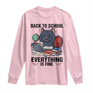 Funny Black Cat Long Sleeve Shirt Back To School Everything Is Fine TS12 Light Pink Print Your Wear