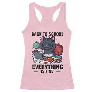 Funny Black Cat Racerback Tank Top Back To School Everything Is Fine TS12 Light Pink Print Your Wear