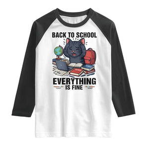 Funny Black Cat Raglan Shirt Back To School Everything Is Fine TS12 White Black Print Your Wear